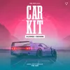 Car Kit (Slowed & Reverb)